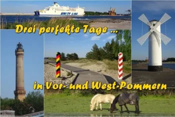 Drei perfekte Tage in Vor- und West-Pommern